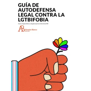 Guía de autodefensa legal contra la LGTBIfobia